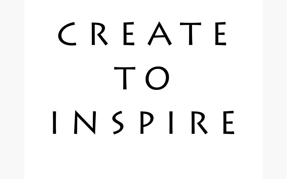 create to inspire